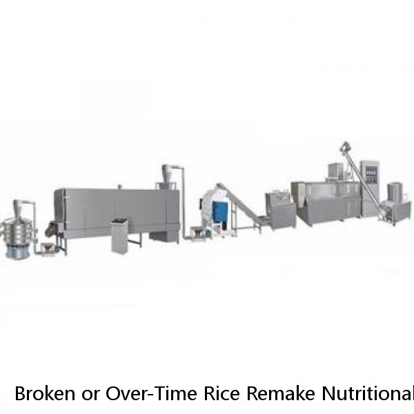 Broken or Over-Time Rice Remake Nutritional Artificial Rice Process Line / Making Machine